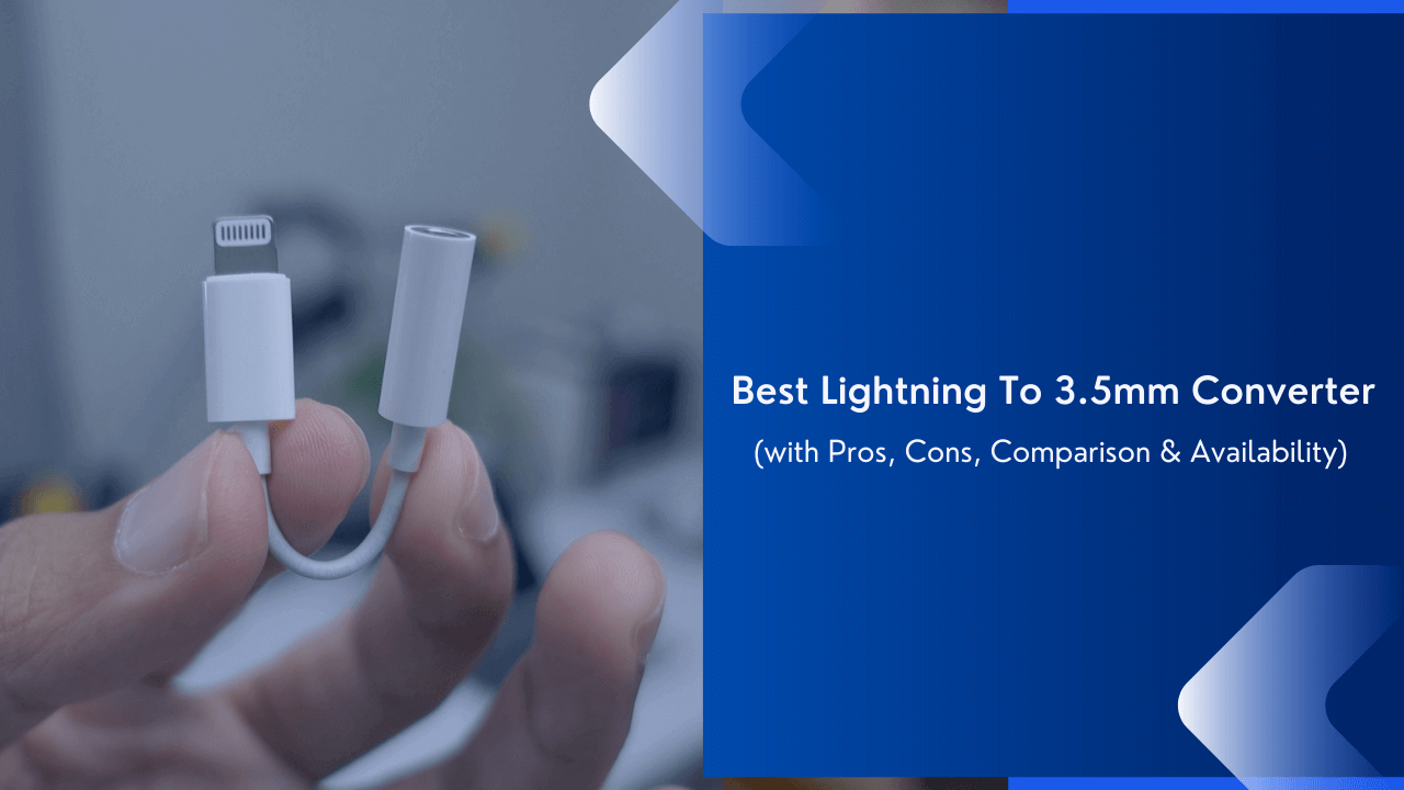 7 Best Lightning To 3.5mm Converter To Buy In 2025